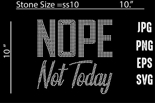 Nope Not Today Rhinestone Design